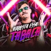 Arrasta Essa Tabaca - Single