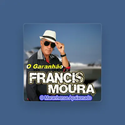 Listen to FRANCIS MOURA O Maranhense Apaixonado, watch music videos, read bio, see tour dates & more!