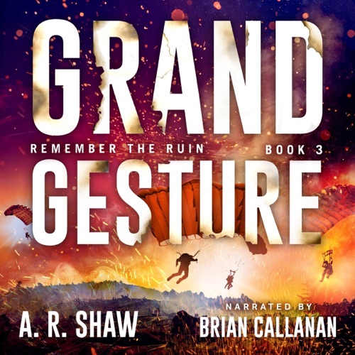 Grand Gesture: A Gripping Dystopian Crime Thriller (Remember the Ruin, Book 3) (Unabridged) cover