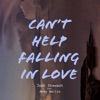 Can"t Help Falling In Love