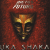 Uka Shaka - Nietos del Futuro