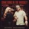 Something In the Whiskey (feat. Megan Moroney) - Jeb Gipson lyrics
