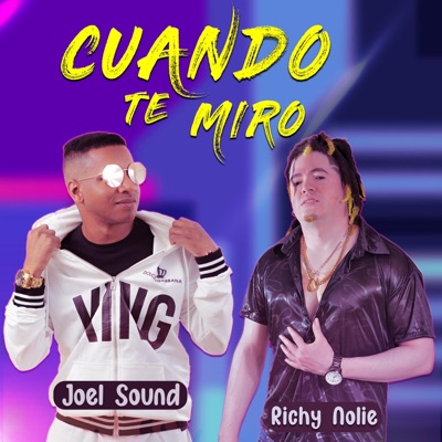 Cuando Te Miro (feat. Richy NoLie) - Single