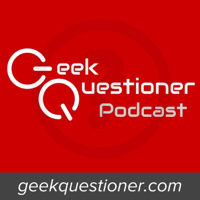 The Geek Questioner podcast