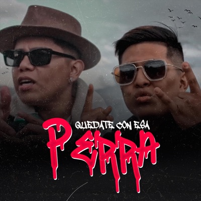 Quédate con esa perra (con Phantom Joyce) - Single