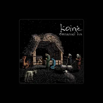 Listen to Koiné, watch music videos, read bio, see tour dates & more!