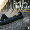 Heart of Gold (feat. Menahan Street Band) - Charles Bradley