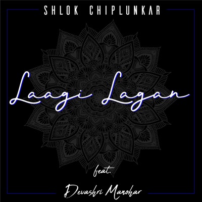 Laagi Lagan (feat. Devashri Manohar) - Single