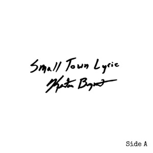 Small Town Lyric: Side A - EP
