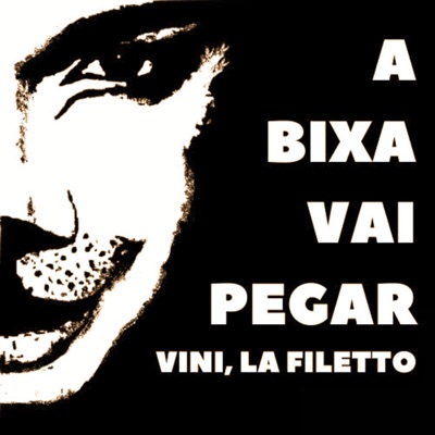 A Bixa Vai Pegar - Single