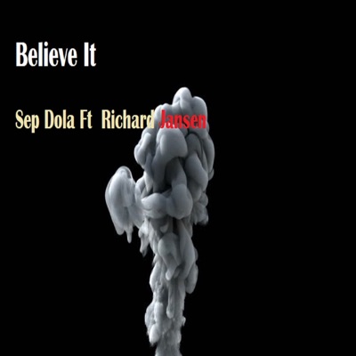 Believe It (feat. Richard Jansen) - Single