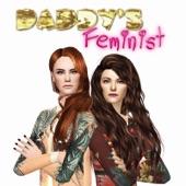 Daddy's Feminist artwork