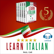 Learn Italian: 5 Books in 1:  This Book Includes 1000+ Italian Phrases, 1000+ Words in Context, 100+ Conversations, Short Stories for Beginners, Vol. 1-2 (Unabridged)