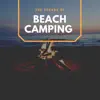 Stream & download The Sounds of Beach Camping - EP