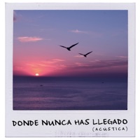 Donde Nunca Has Llegado (Acústica) - Single - Paulino Monroy