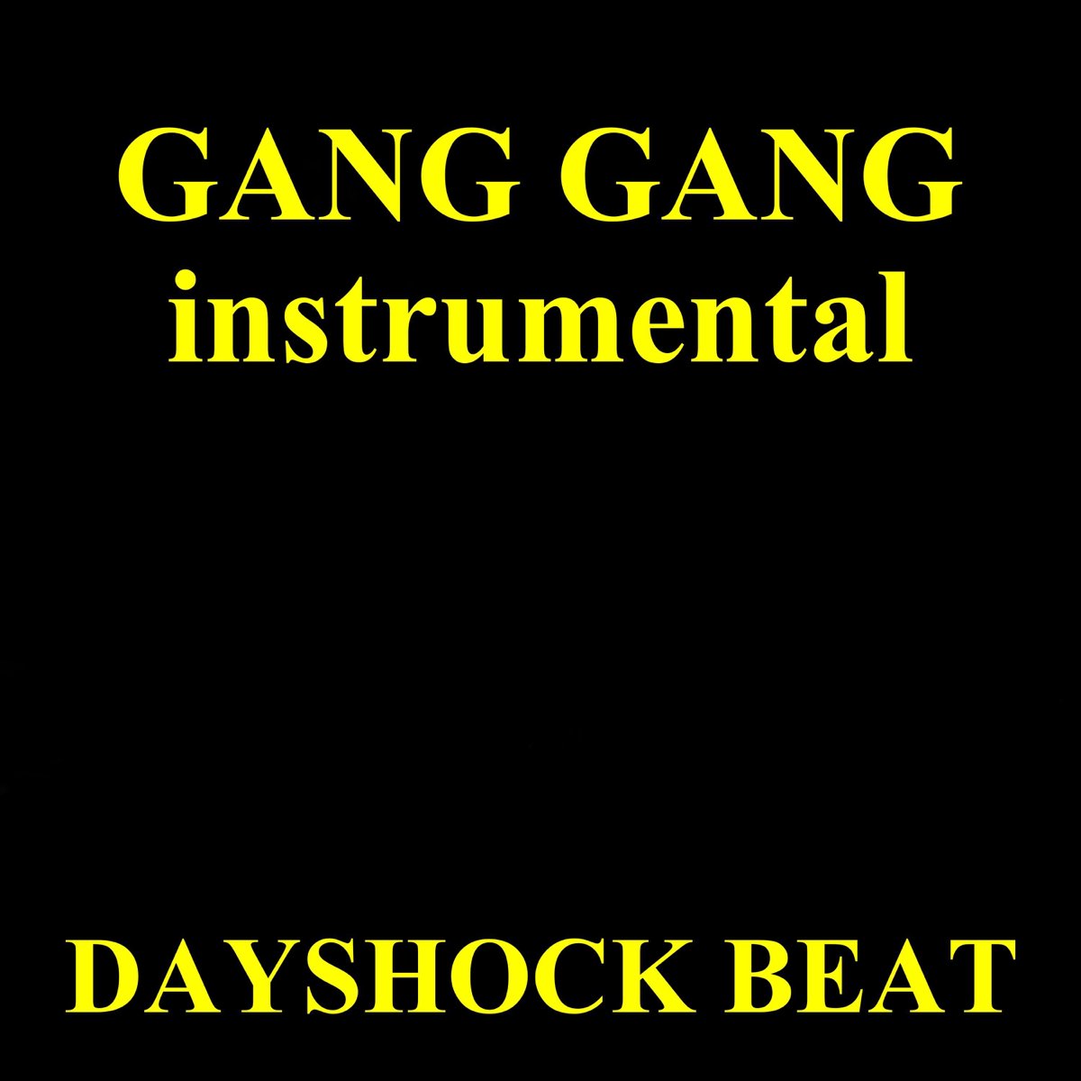 GANG GANG (Instrumental) - Single by Dayshock Beats on Apple Music