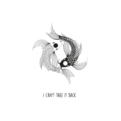I Can't Take It Back (feat. Yaeow) - Single