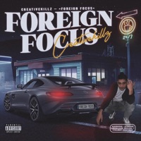 Foreign Focus - Single - Money Shark & Creativekillz