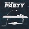 Party (feat. Dante Swavay) - Tino Ski lyrics