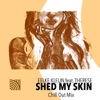 Eelke Klein - Shed My Skin (feat. Therese)