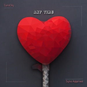 Any time (feat. Syna Aggarwal)
