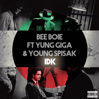 IDK (feat. Yung Giga & Young Spisak) - Single