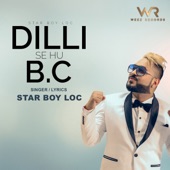 Dilli Se Hu B.C artwork