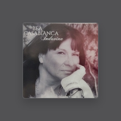 Béa Casabianca सुनें, म्यूज़िक वीडियो देखें, बायो पढ़ें, दौरे की तारीखें और बहुत कुछ देखें!