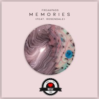 Memories (feat. Rosendale) - Single - FREAKPASS