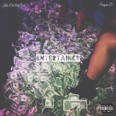 Entertainer (feat. Saiyan D & Kris CaMeRon) - Single