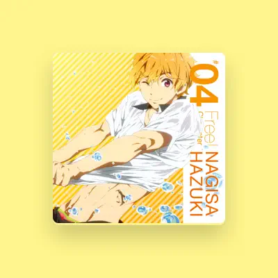 Listen to Nagisa Hazuki (CV: Tsubasa Yonaga), watch music videos, read bio, see tour dates & more!