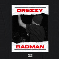 Badman - Single - Drezzy