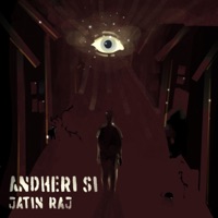 Andheri Si - Single - Jatin Raj