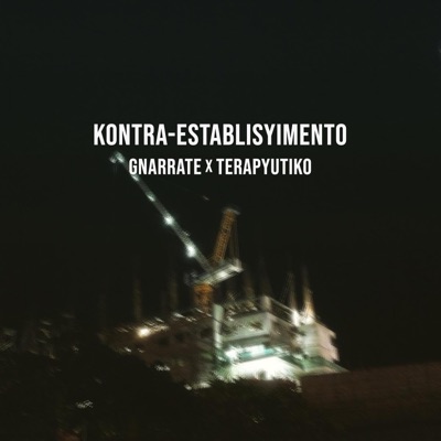 Kontra-Establisyimento (feat. Gnarrate) [Yung Bawal Remix] [Yung Bawal Remix] - Single