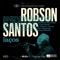 Ladrão de Sonhos (feat. Juarez Moreira) - Robson Santos lyrics