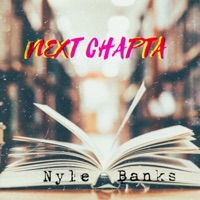 Next Chapta - Single - Nyle Banks