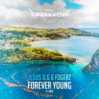 Forever Young (feat. Linéa) - Single - Jesus O.G & Fogerz