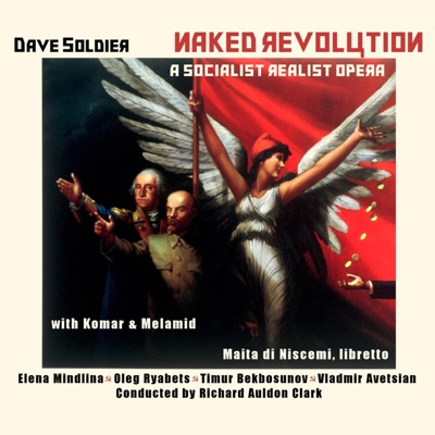 Naked Revolution, A Socialist Realist Opera
