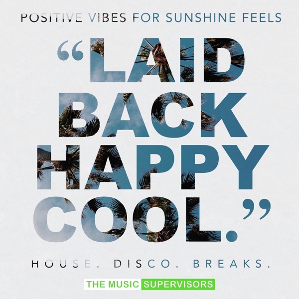 Laid Back Happy Cool