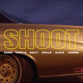 SHOOT (feat. KANIS, Chilla, Alicia., Joanna & VICKY R) artwork