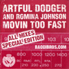 Movin' Too Fast - Artful Dodger & Romina Johnson