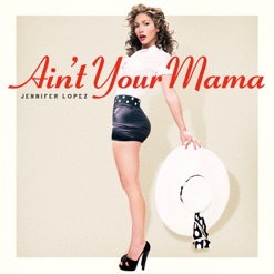AIN'T YOUR MAMA cover art