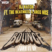 Bounce (Turn It up) [feat. The Beatnuts & Greg Nice] artwork