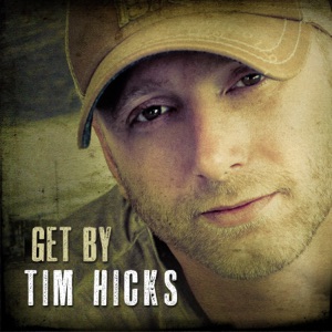 Tim Hicks - Get By - Line Dance Musique