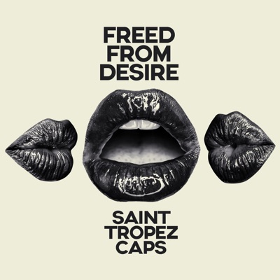Freed from Desire (Radio Edit) - Saint Tropez Caps | Shazam