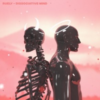Dissociative Mind - Single - Ruely