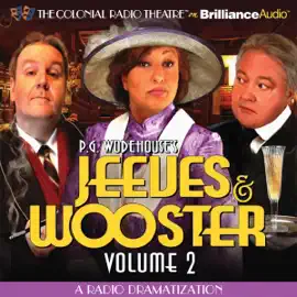 Jeeves and Wooster, Vol. 2: A Radio Dramatization