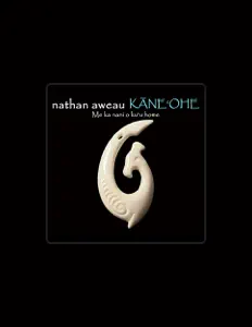 Listen to Nathan Aweau, watch music videos, read bio, see tour dates & more!