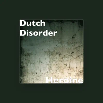 Listen to Dutch Disorder, watch music videos, read bio, see tour dates & more!