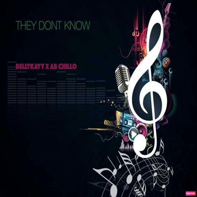 They Don't Know (feat. AB Chillo) - Single
